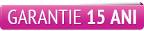 garantie 15 ani